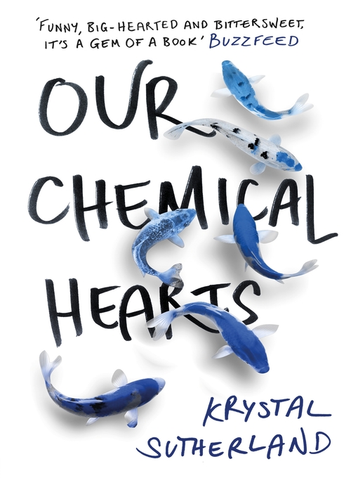 Title details for Our Chemical Hearts by Krystal Sutherland - Available